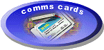 Communication cards - Standard Serial Cards RS232 / RS422 / RS485 plus Specialist Cards in PCMCIA and Compact Flash Format